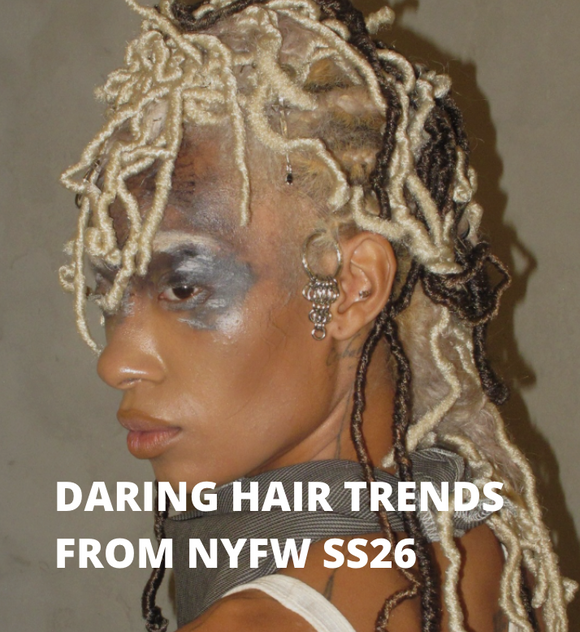 The Most Daring Hair Trends from NYFW SS26